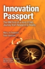 Image for Innovation Passport: The IBM First-of-a-Kind (FOAK) Journey From Research to Reality