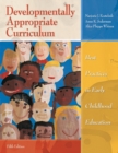 Image for Developmentally Appropriate Curriculum : Best Practices in Early Childhood Education