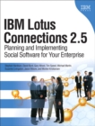 Image for IBM lotus connections 2.5: planning and implementing social software for your enterprise