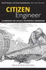 Image for Citizen engineer: a handbook for socially responsible engineering