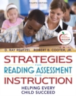 Image for Strategies for reading assessment and instruction  : helping every child succeed