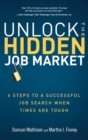 Image for Unlock the hidden job market: 6 steps to a successful job search when times are tough
