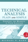 Image for Technical analysis plain and simple: charting the markets in your language
