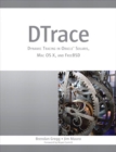 Image for DTrace: dynamic tracing in Solaris, Mac OS X and FreeBSD