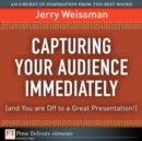 Image for Capturing Your Audience Immediately (and You are Off to a Great Presentation!)