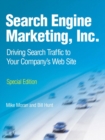 Image for Search Engine Marketing, Inc., Special Edition : Driving Search Traffic to Your Company&#39;s Web Site