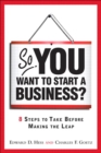 Image for So you want to start a business?: 8 steps to take before making the leap