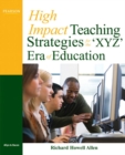 Image for High-Impact Teaching Strategies for the &#39;XYZ&#39; Era of Education