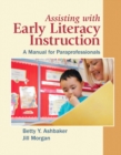 Image for Assisting with early literacy instruction  : a manual for paraprofessionals