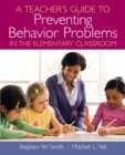 Image for A Teacher&#39;s Guide to Preventing Behavior Problems in the Elementary Classroom