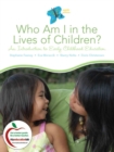 Image for Who am I in the Lives of Children?