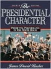 Image for The Presidential Character : Predicting Performance in the White House
