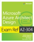 Image for Exam ref AZ-304 Microsoft Azure architect design
