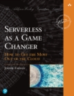 Image for Serverless as a Game Changer: How to Get the Most Out of the Cloud