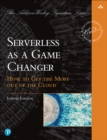 Image for Serverless as a Game Changer