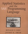 Image for Applied Statistics and the SAS Programming Language
