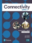 Image for Connectivity Level 4 Student&#39;s Book &amp; Interactive Student&#39;s eBook with Online Practice, Digital Resources and App