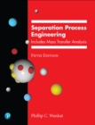 Image for Separation process engineering  : includes mass transfer analysis