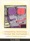 Image for Integrating Technology Across the Curriculum : A Database of Strategies and Lesson Plans