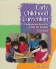 Image for Early Childhood Curriculum : Developmental Bases for Learning and Teaching