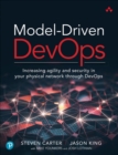 Image for Model-driven DevOps  : increasing agility and security in your physical network through DevOps