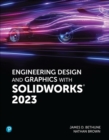 Image for Engineering Design and Graphics With SolidWorks 2023