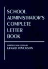 Image for School Administrator&#39;s Complete Letter Book