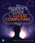 Image for Insider&#39;s Guide to Cloud Computing, An