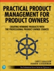 Image for Practical product management for product owners  : creating winning products with the professional product owner stances