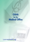 Image for OSHA for the Medical Office (CD-ROM version)
