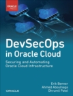 Image for DevSecOps in Oracle Cloud : Securing and Automating Oracle Cloud Infrastructure