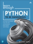 Image for Learn Enough Python to Be Dangerous