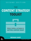 Image for The content strategy toolkit  : methods, guidelines, and templates for getting content right