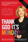 Image for Thank God it&#39;s Monday!  : how to create a workplace you and your customers love