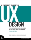 Image for A Project Guide to UX Design: For User Experience Designers in the Field or in the Making