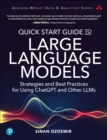 Image for Quick start guide to large language models  : strategies and best practices for using ChatGPT and other LLMs