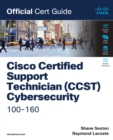 Image for Cisco Certified Support Technician (CCST) Cybersecurity 100-160 Official Cert Guide