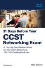Image for 31 Days Before your Cisco Certified Support Technician (CCST) Networking 100-150 Exam : A Day-By-Day Review Guide for the CCST-Networking Certification Exam: A Day-By-Day Review Guide for the CCST-Networking Certification Exam