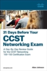 Image for 31 Days Before your Cisco Certified Support Technician (CCST) Networking 100-150 Exam : A Day-By-Day Review Guide for the CCST-Networking Certification Exam