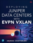 Image for Deploying Juniper Data Centers with EVPN VXLAN