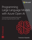 Image for Programming large language models with Azure Open AI  : conversational programming and prompt engineering with LLMs