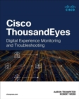 Image for Cisco ThousandEyes : Digital Experience Monitoring and Troubleshooting