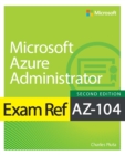 Image for Exam Ref AZ-104 Microsoft Azure Administrator