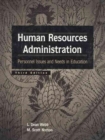 Image for Human Resources Administration : Personnel Issues and Needs in Education