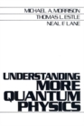 Image for Understanding More Quantum Physics