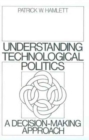 Image for Understanding Technological Politics