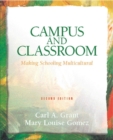 Image for Campus and Classroom : Making Schooling Multicultural