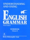 Image for Understanding and Using English Grammar, without Answer Key Workbook : v. B