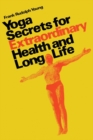 Image for Yoga secrets for extraordinary health and long life