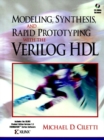 Image for Modeling, Synthesis, and Rapid Prototyping with the VERILOG  HDL